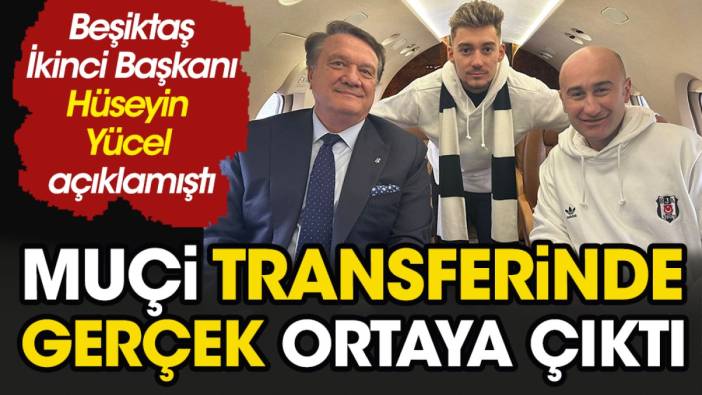 Beşiktaş'ın Muçi transferinde gerçek ortaya çıktı