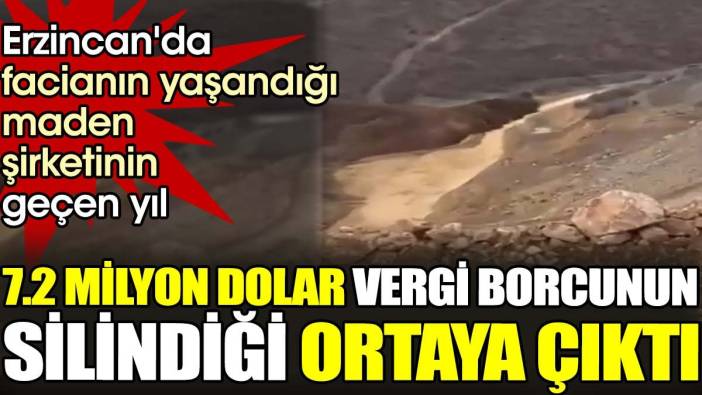 Erzincan'da facianın yaşandığı maden şirketinin geçen yıl 7.2 milyon dolar vergi borcunun silindiği ortaya çıktı