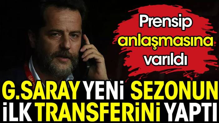 Galatasaray yeni sezonun ilk transferini yaptı