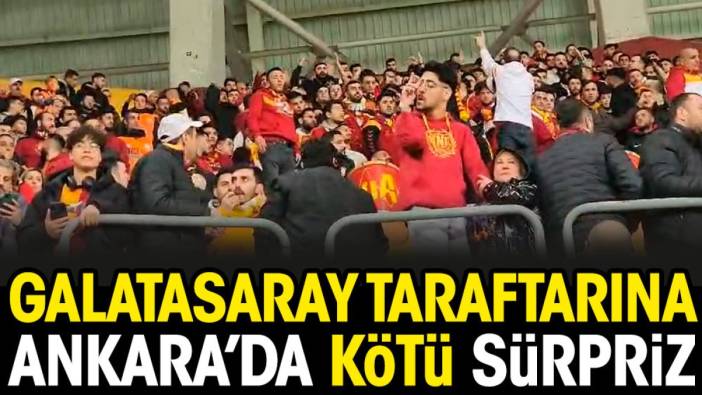 Ankaragücü'nden Galatasaray taraftarına kötü sürpriz