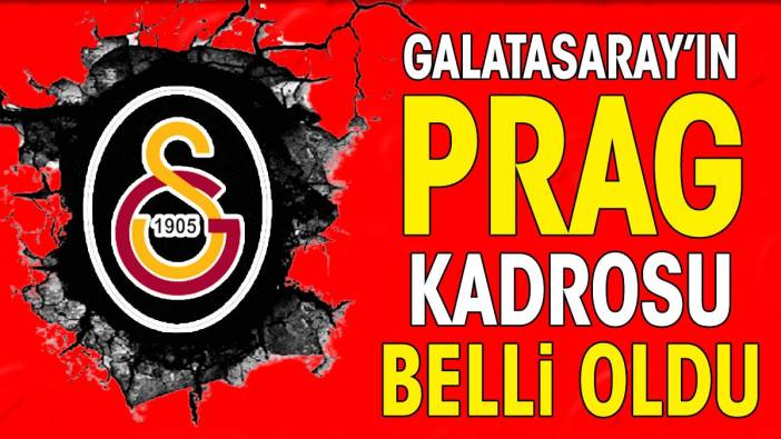 Galatasaray'ın Sparta Prag kadrosu açıklandı. 4 yıldız kafilede yok