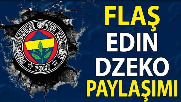 Fenerbahçe'den 1 milyonluk Dzeko paylaşımı