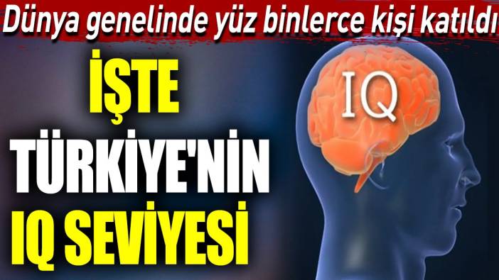 İşte Türkiye'nin IQ seviyesi. Dünya genelinde yüz binlerce kişi katıldı