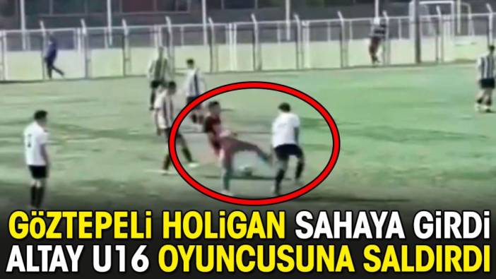 Altay U16 takımının Bornova’da oynadığı maçta Göztepeli bir taraftar sahaya girip yaşı küçük bir futbolcuya böyle saldırdı