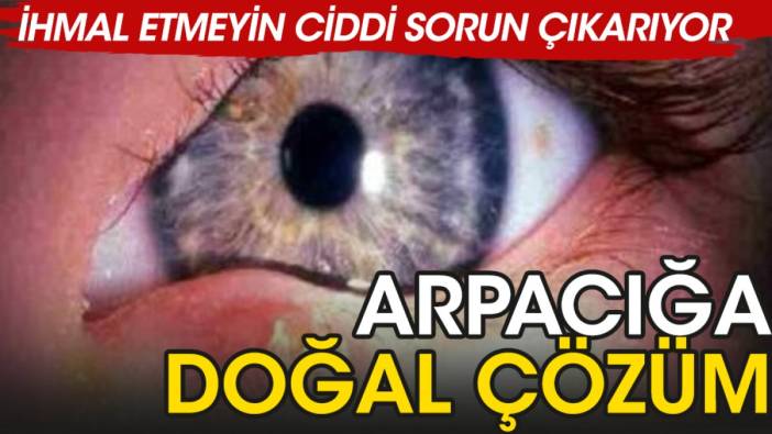 İşte arpacık için doğal çözüm