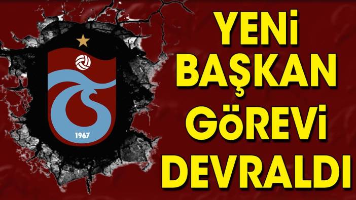 Trabzonspor'da yeni başkan görevi devraldı
