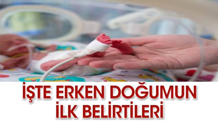 İşte erken doğumun ilk belirtileri