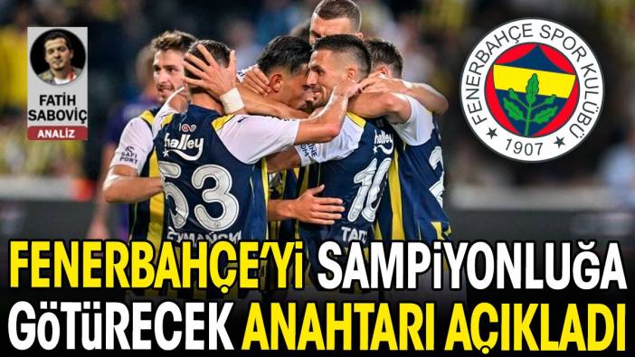 Fenerbahçe şampiyon olmak için bunu yapmalı. Fatih Saboviç açıkladı