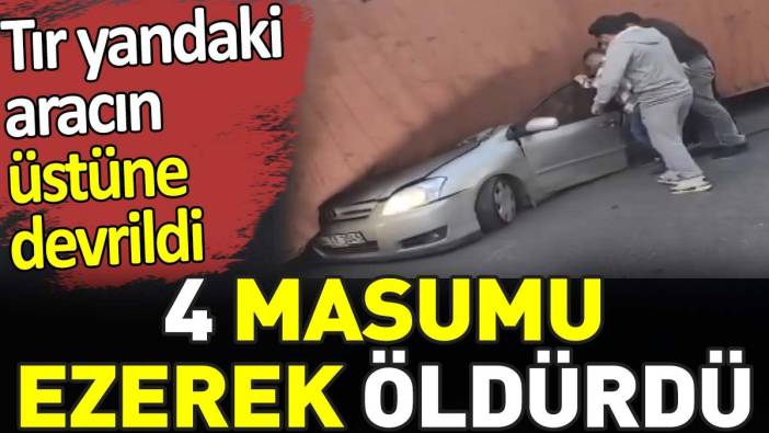Son dakika... İstanbul'da feci kaza: 4 kişi hayatını kaybetti