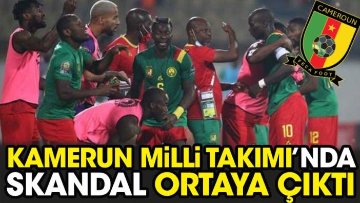 Kamerun Milli Takımı'nda skandal ortaya çıktı. 62 futbolcunun ismi silindi