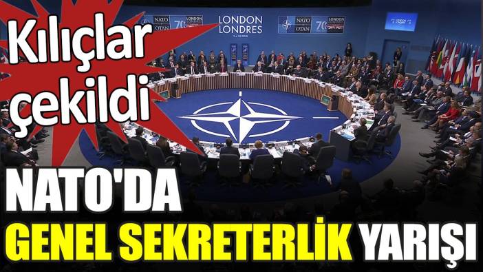 NATO'da genel sekreterlik yarışı. Kılıçlar çekildi