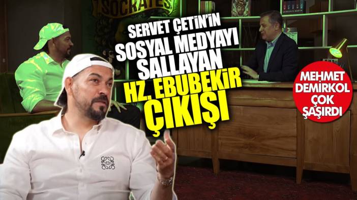 Servet Çetin’in Hz. Ebubekir çıkışı sosyal medyayı salladı! Programın sunucusu Mehmet Demirkol da çok şaşırdı