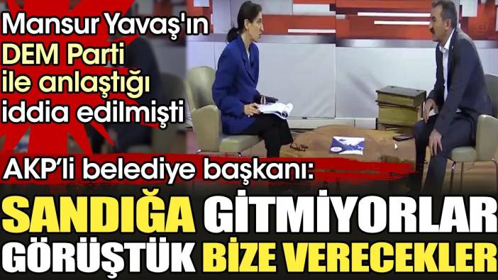 Mansur Yavaş'ın DEM Parti ile anlaştığı iddia edilmişti. AKP'li belediye başkanı: Görüştük bize verecekler