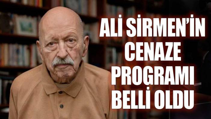 Ali Sirmen'in cenaze programı belli oldu