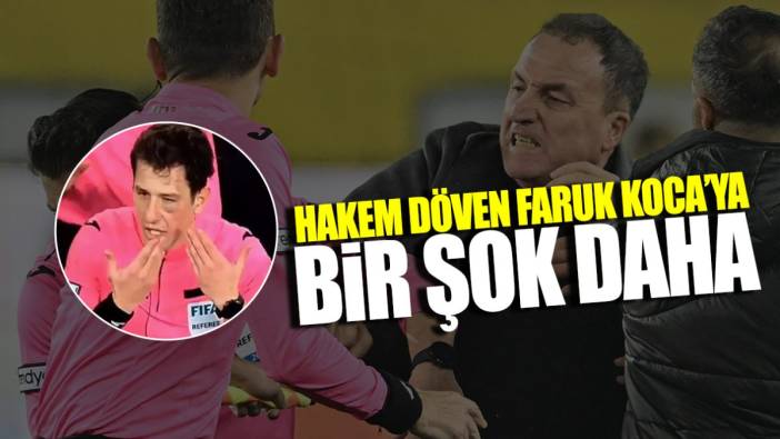 Hakem döven Faruk Koca’ya bir şok daha