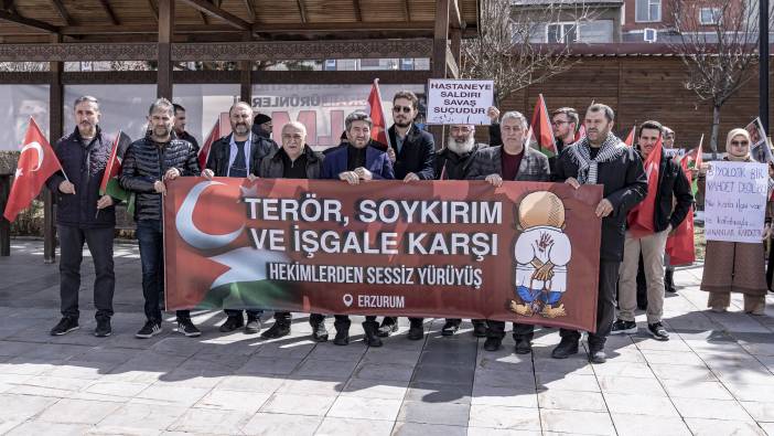 Erzurum'da sağlık çalışanları İsrail'in saldırılarını protesto etti