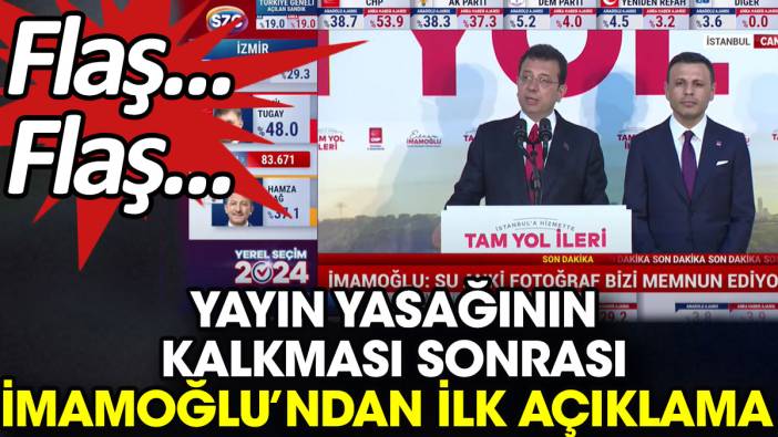 Yayın yasağının kalkması sonrası İmamoğlu’ndan ilk açıklama