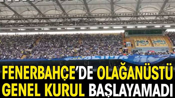 Fenerbahçe'de Olağanüstü Genel Kurul başlayamadı. Şok eden görüntüler