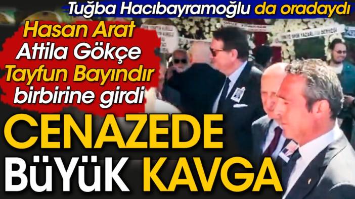 Cenazede büyük kavga. Beşiktaş Başkanı Hasan Arat Attila Gökçe ve Tayfun Bayındır'la birbirine girdi