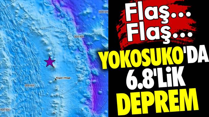 Yokosuko'da 6.8'lik deprem