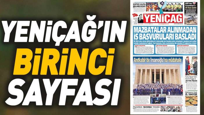 Yeniçağ Gazetesi 1. sayfası (07 Nisan 2024)