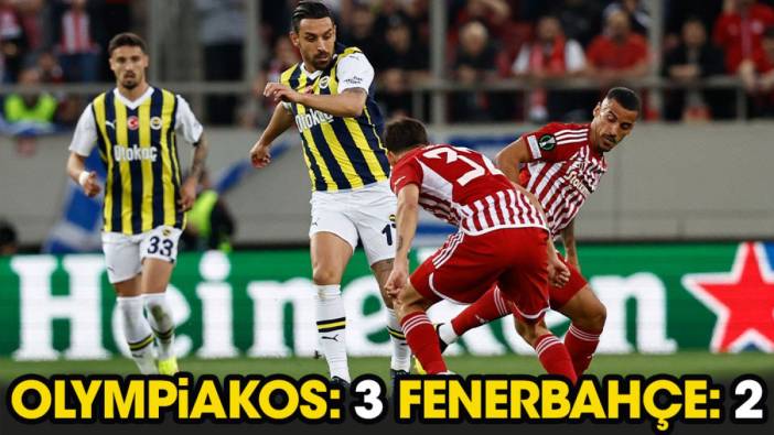 Olympiakos: 3 Fenerbahçe: 2