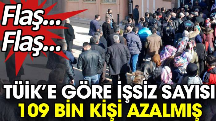 TÜİK işsizliği açıkladı