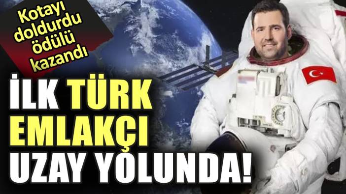 İlk Türk emlakçı uzay yolunda. Kotayı doldurdu, ödülü kazandı