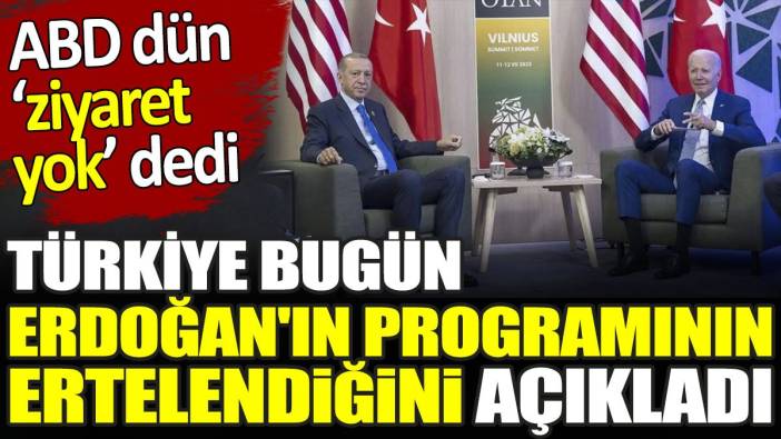Son dakika... Erdoğan'ın ABD ziyareti ertelendi