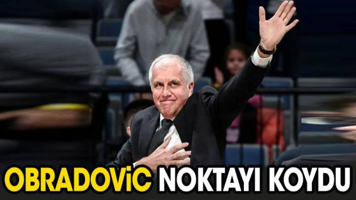 Obradovic noktayı koydu