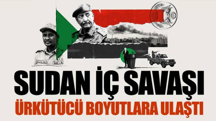 Sudan iç savaşı ürkütücü boyutlara ulaştı