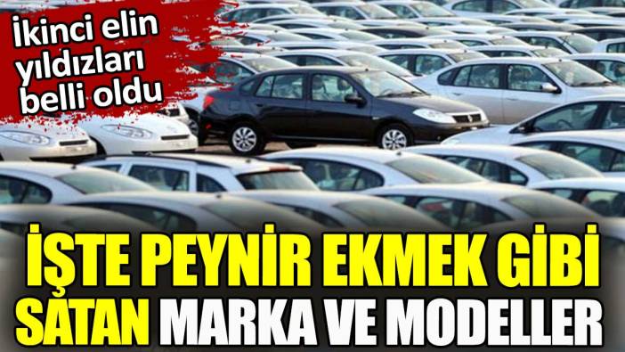 İkinci elde peynir ekmek gibi satılan markalar belli oldu