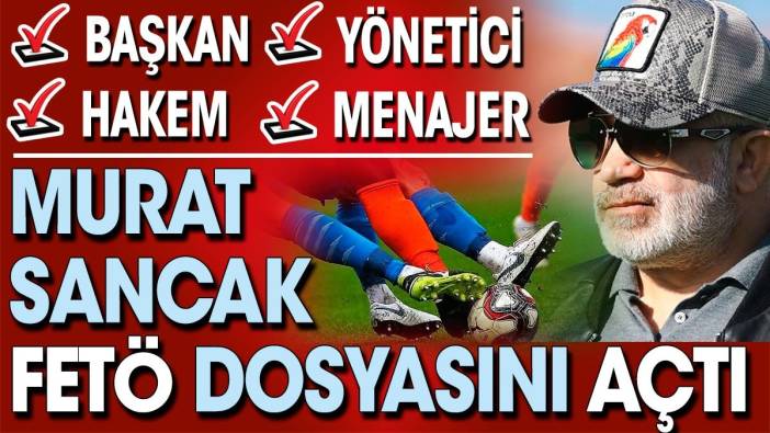 Türk futbolundaki FETÖ yapılanması açıklandı