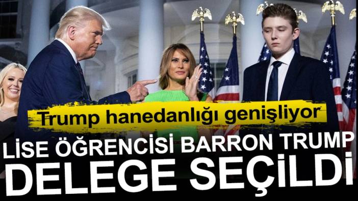 Trump hanedanlığı genişliyor. Donald Trump'ın en küçük oğlu Barron Trump delege seçildi