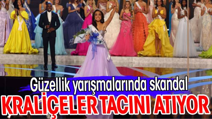 Güzellik yarışmalarında skandal. Kraliçeler bir bir tacını atıyor