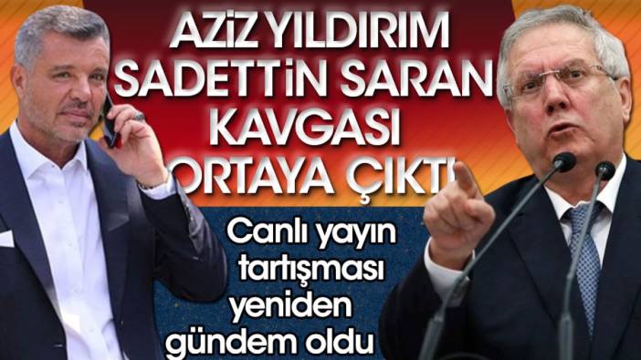 Aziz Yıldırım Sadettin Saran kavgasının görüntüleri ortaya çıktı