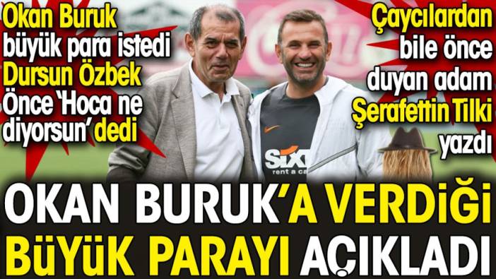 Okan Buruk'a cebinden verdiği büyük parayı Şerafettin Tilki açıkladı