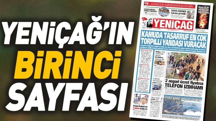 Yeniçağ Gazetesi'nin birinci sayfası (12 Mayıs 2024)