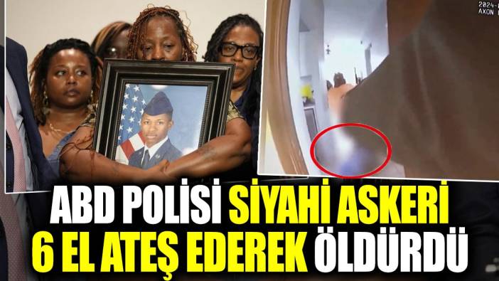 ABD polisi siyahi askeri 6 el ateş ederek öldürdü