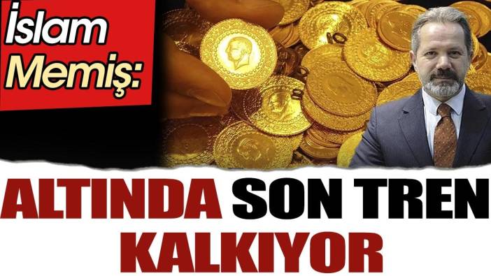 İslam Memiş: Altında son tren kalkıyor