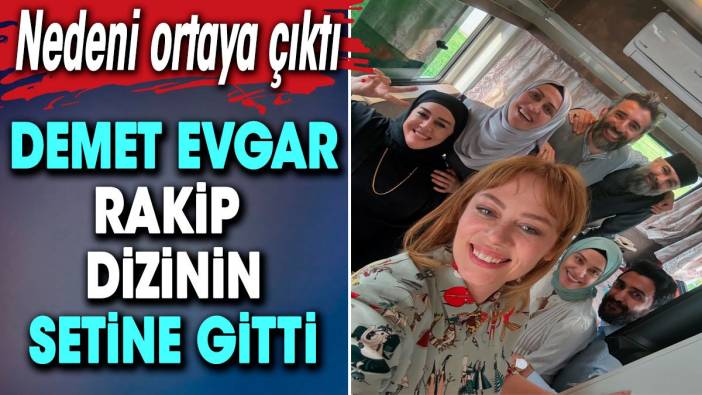 Demet Evgar Kızıl Goncalar setine gitti. Nedeni ortaya çıktı