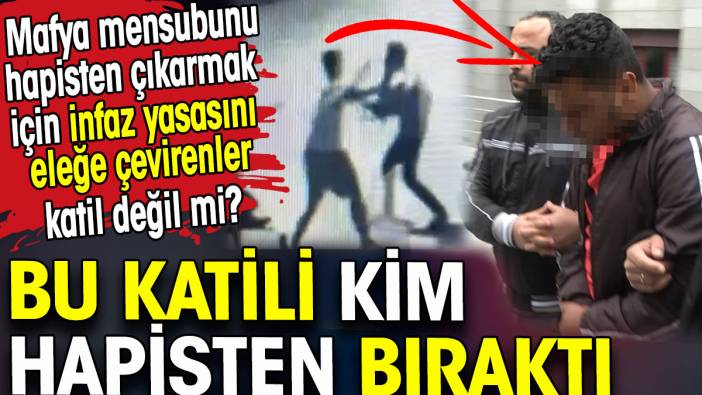 Bu katili kim hapisten bıraktı? Üniversite öğrencisini 25 bıçak darbesiyle öldürdü