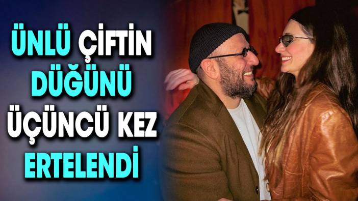 Serkan Keskin ve Meriç Aral’ın düğünü 3. kez ertelendi