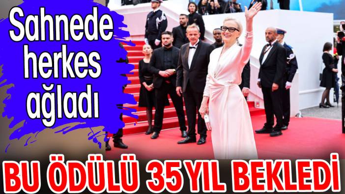 Merly Streep bu ödülü 35 yıl bekledi