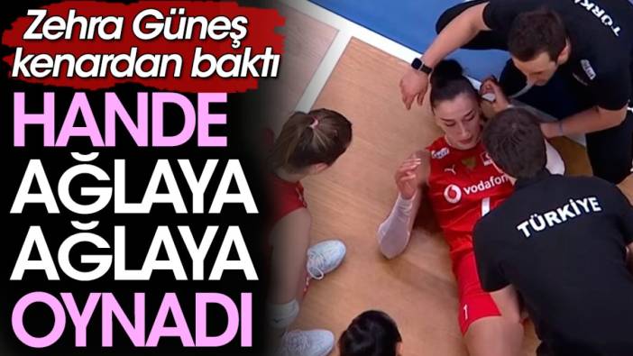 Hande Baladın ağlaya ağlaya oynadı. Zehra Güneş kenardan baktı