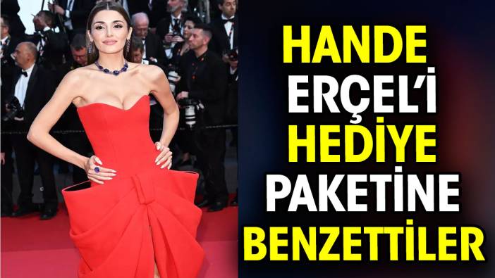 Hande Erçel'i hediye paketine benzettiler