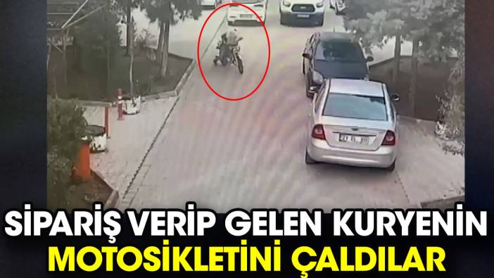 Sipariş verip gelen kuryenin motosikletini çaldılar