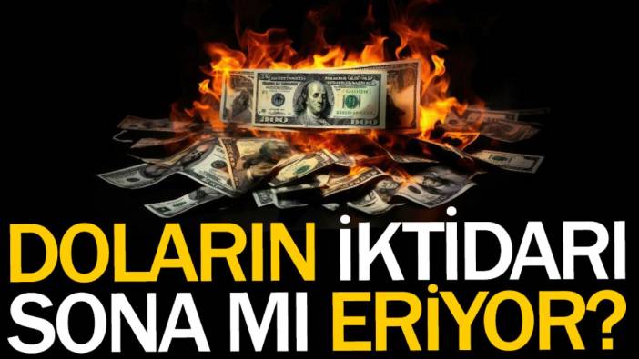 Doların iktidarı sona mı eriyor?