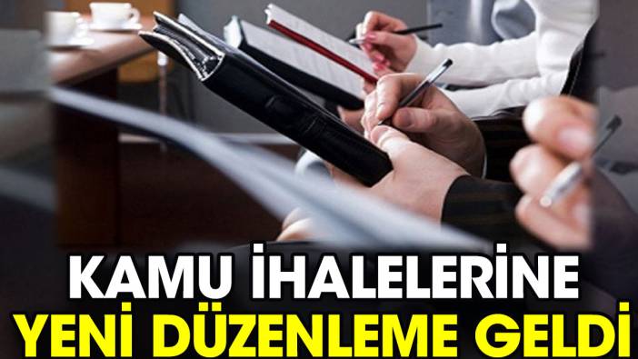 Kamu ihalelerine yeni düzenleme geldi