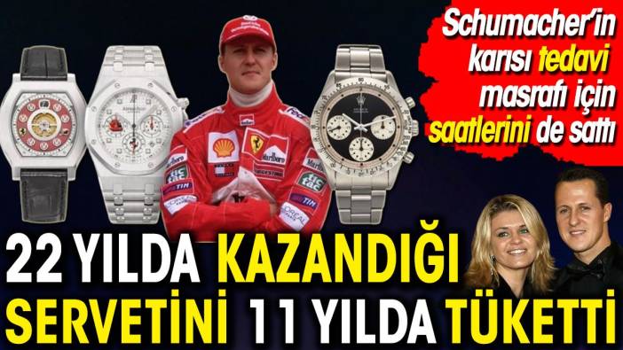 22 yılda kazandığı servetini 11 yılda tüketti. Schumacher'in eşi tedavi masrafı için saatlerini de sattı